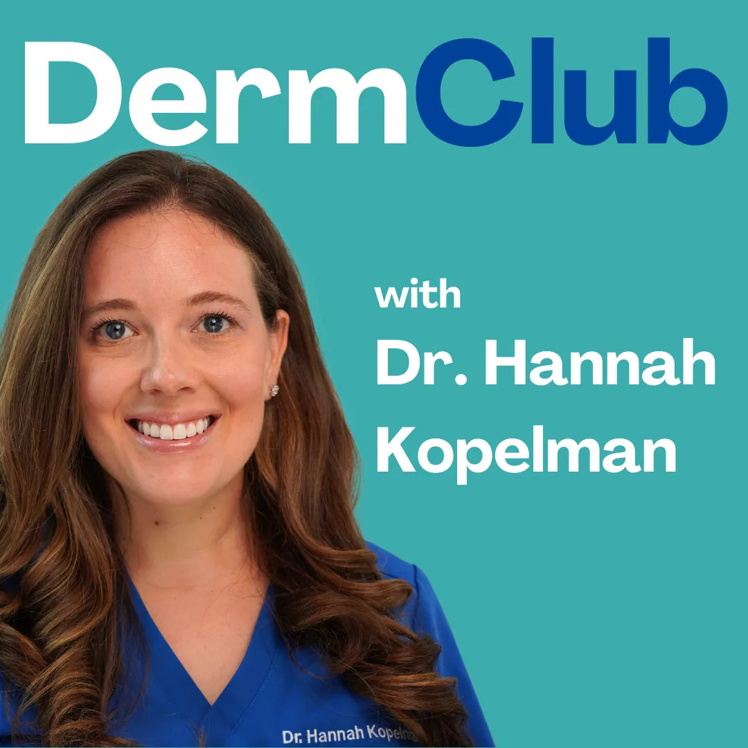 Dr. Hannah Kopelman_Derm Club Podcast